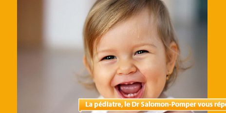Notre Pédiatre vous répond ! [Question : Poussées dentaires]